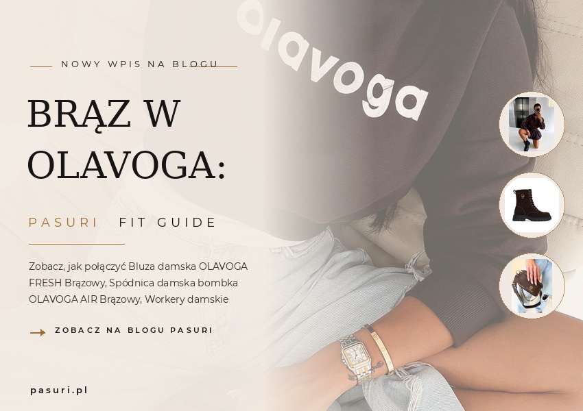 PASURI FIT GUIDE: Brąz w OLAVOGA: głęboka czekolada, espresso i toffi to absolutnie najmodniejszy kolor nadchodzącego sezonu jesień-zima 2026/2027 – okładka artykułu