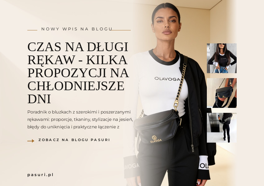 Czas na długi rękaw - kilka propozycji na chłodniejsze dni – PASURI FIT GUIDE
