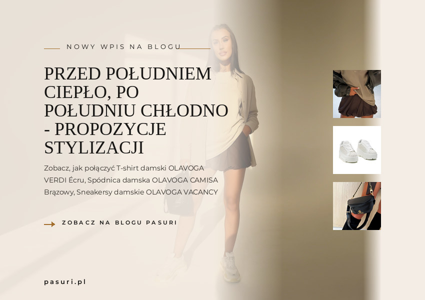 Przed południem ciepło, po południu chłodno - propozycje stylizacji – okładka artykułu