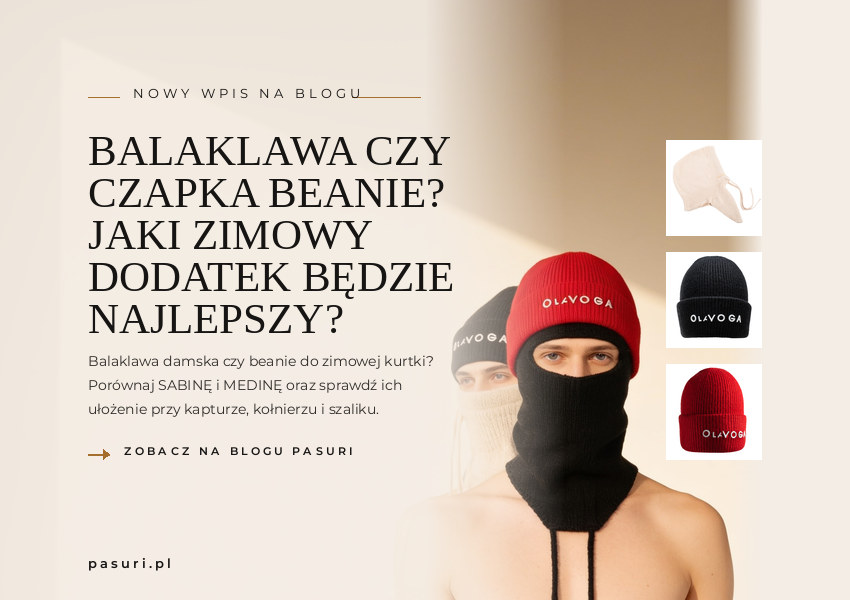 PASURI FIT GUIDE – miniatura wpisu: Balaklawa czy czapka beanie? Jaki zimowy dodatek będzie najlepszy?