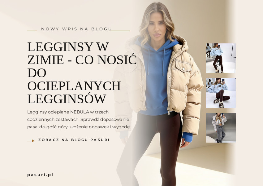 PASURI FIT GUIDE – miniatura wpisu: Legginsy w zimie - co nosić do ocieplanych legginsów